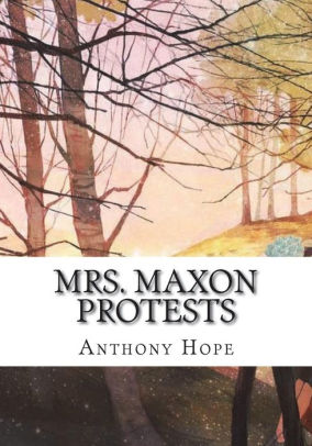 Mrs. Maxon Protests